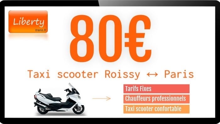 Taxi scooter Roissy Paris 80€ Taxi scooter Roissy Paris 80€